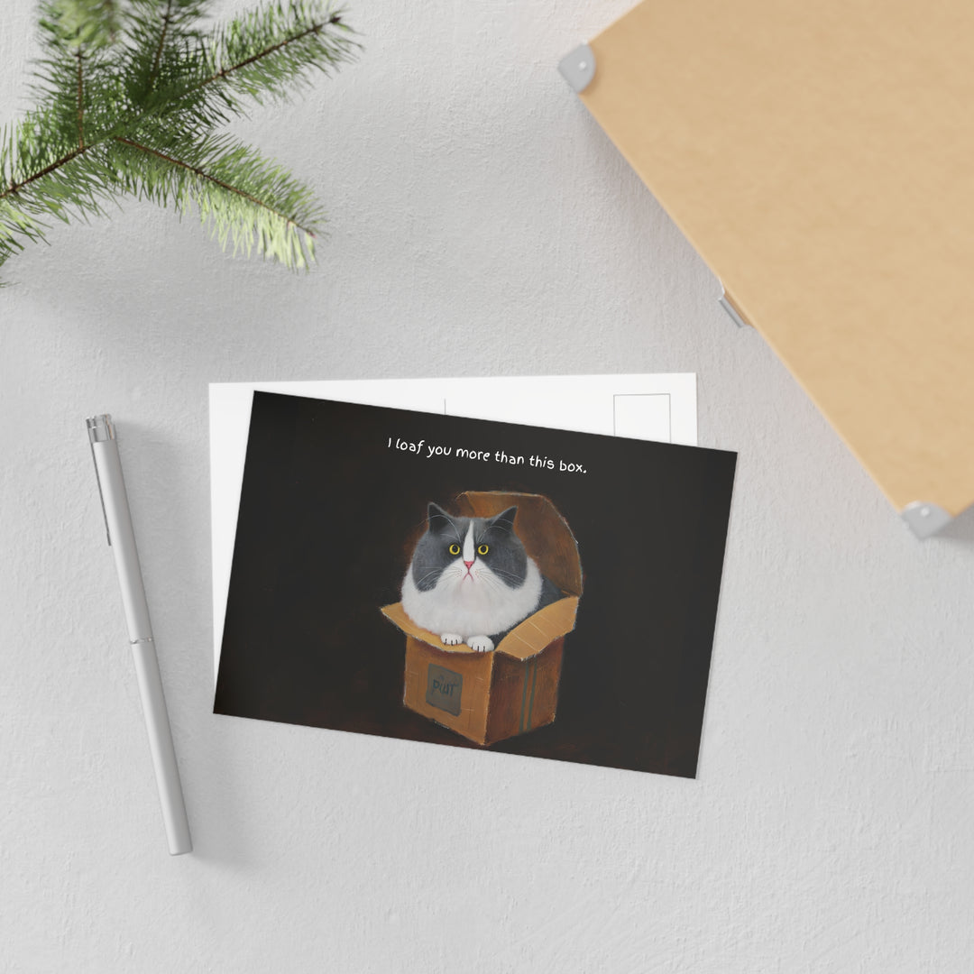 Cat Loaf Postcard Series - "I loaf you more than this box"