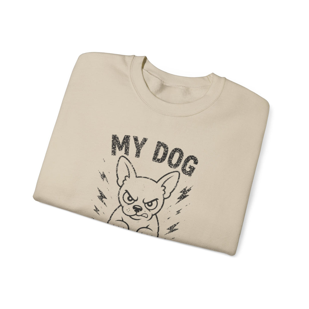 "My Dog Will Bite You" Crewneck