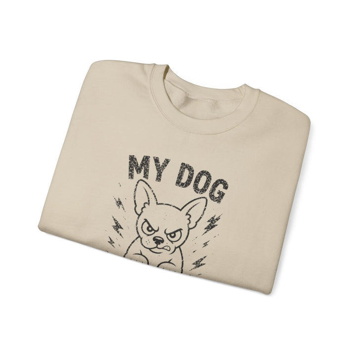 "My Dog Will Bite You" Crewneck