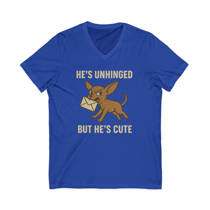 "He's Unhinged But He's Cute" Women's Chihuahua V-Neck Tee