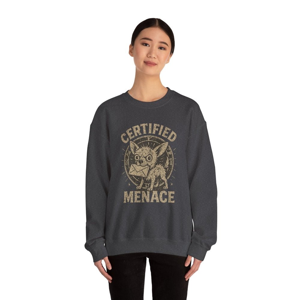 Certified Menace Sweatshirt